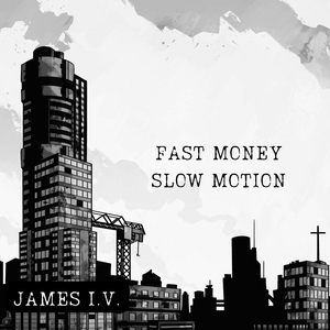 Fast Money Slow Motion