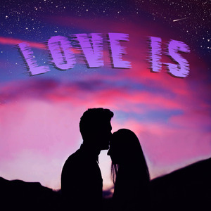 Love Is