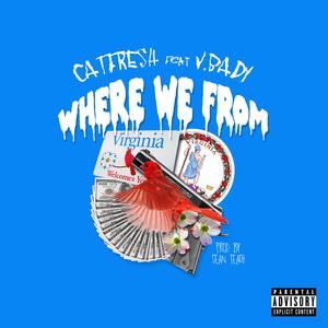 Where We From (feat. V. Bady)