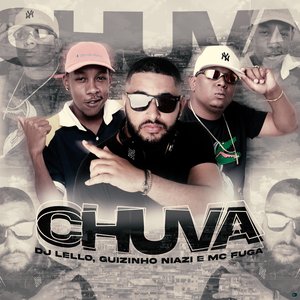 Chuva (feat. Mc guizinho niazi & Mc Fuga)