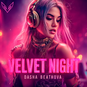Dasha Beathova - Velvet Night, The Sound of High Life
