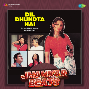 Dil Dhundta Hai - Jhankar Beats
