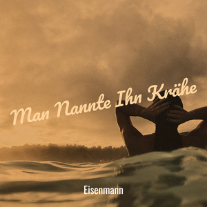 Man Nannte Ihn Krähe