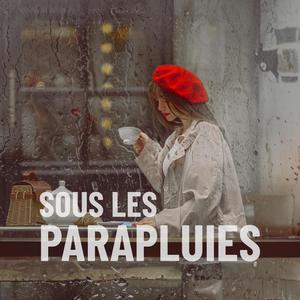 Sous les Parapluies
