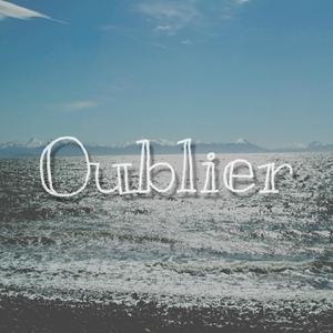 Oublier