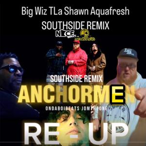 Southside Reup (feat. Big Wiz, T-LaShawn & Aquafresh) (ONEDABOIBEATS REMIX)