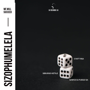 Sizophumelela (We Will Succeed) (Soulful Mix)