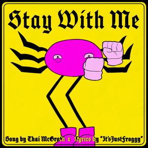 Stay with Me (A Kinito Pet Song)