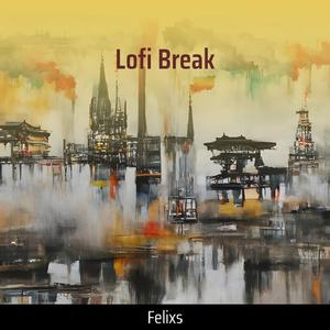 Lofi Break (Remastered 2022)