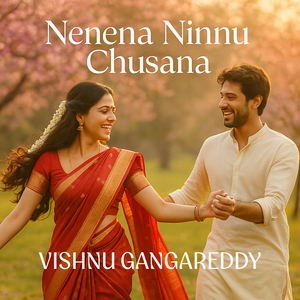 Nenena Ninnu Chusana