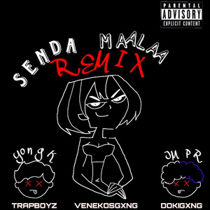 Senda Mala (Remix)