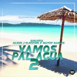 Vamos Pal Agua (feat. Dinastia & Nasho J Glocking)