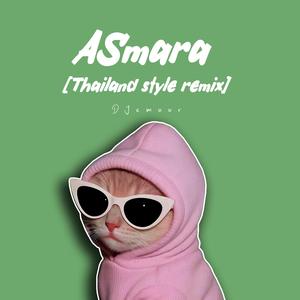 Asmara (Thailand Style Remix)