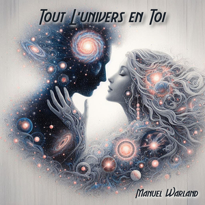 Tout l'univers en toi