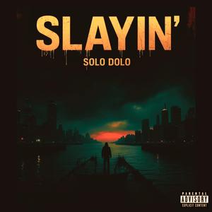 SLAYIN' (Freestyle)