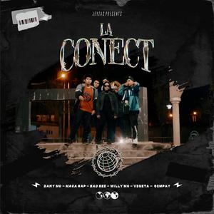 La Conect (feat. Dany EMECE, Maca Rap, Bad Bee, Willy MC, Vegeta & Sempay)