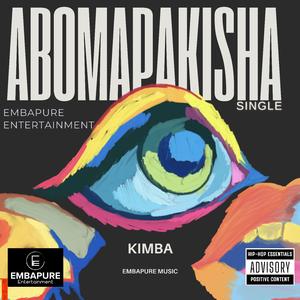 Abomapakisha (feat. Kimba)