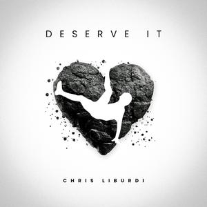 Deserve It