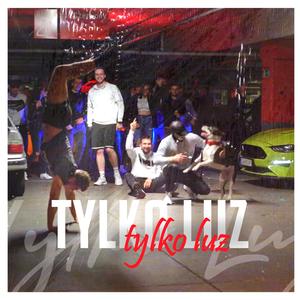 Tylko Luz (feat. Langi, clearmind & Ślimak)