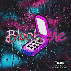 Block Me (feat. Koatie Ka$h & Lu Benassi)