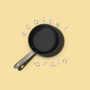 Scatterbrain