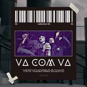 VA COM VA (feat. TIPO TRANQILO)