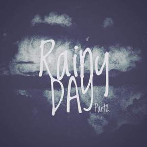 RainyDay Pt2