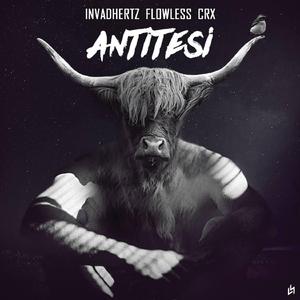 Antitesi (feat. CRX & Invadhertz)