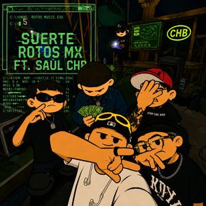 Suerte (feat. Saul CHB)