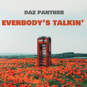 EVERBODY'S TALKIN'