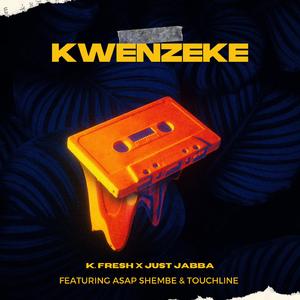 Kwenzeke (feat. ASAP Shembe & Touchline)