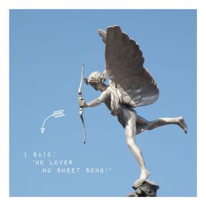 No Lover No Sweet Song