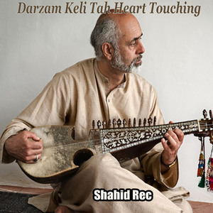 Darzam Keli Tah Heart Touching