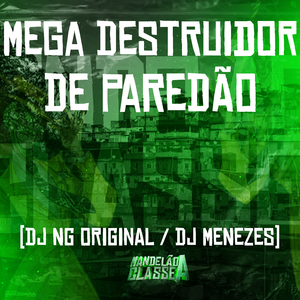 Mega Destruidor de Paredão