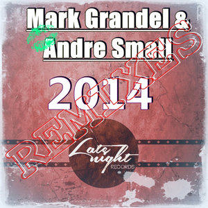2014 (Dj Dgs, Mark Grandel Remix)