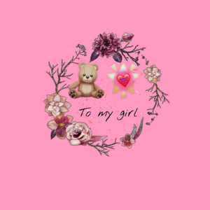 To my girl