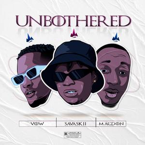 Unbothered (feat. Macdon, vOw, Berrytana & IAM)