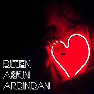 Biten Aşkın Ardından