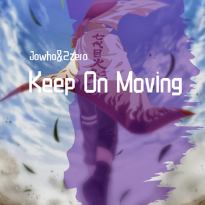 Keep On Moving
