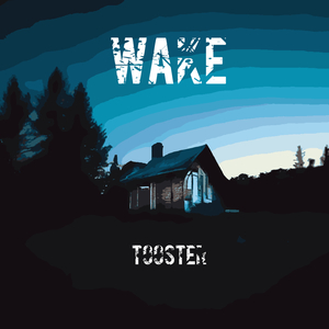 Wake