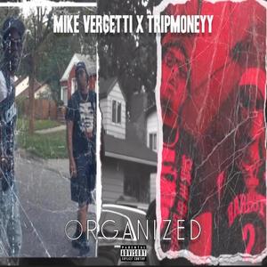 Organized (feat. Tripm0neyy)