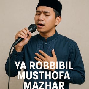 Ya Robbibil Musthofa