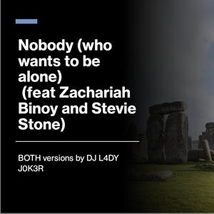 N0b0dy (feat. Zachariah Binoy)