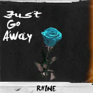 Just Go Away(Mai 玩具盒 bonus)