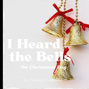 I Heard the Bells on Christmas Day