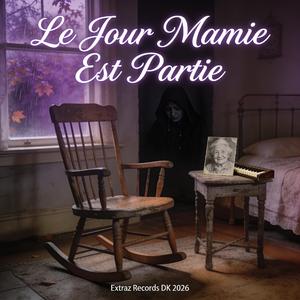 Le Jour Où Mamie Est Partie