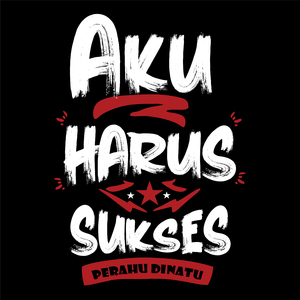 Aku Harus Sukses (Perahu Dinatu)