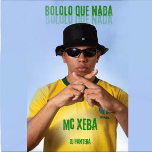 Bololo Que Nada