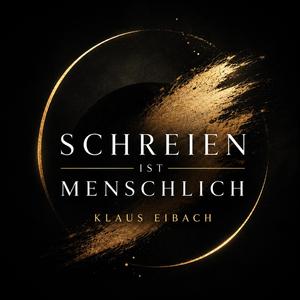Schreien ist menschlich