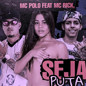Seja Puta (Brega Funk)